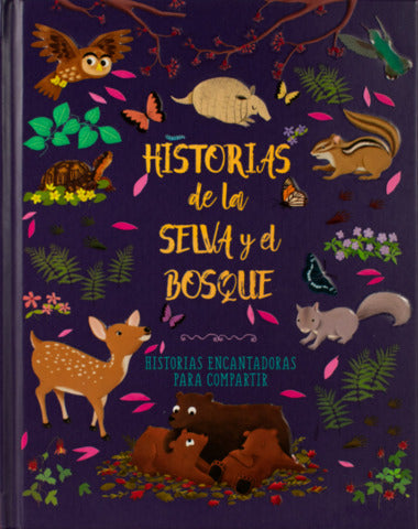 HISTORIAS DE LA SELVA Y EL BOSQUE