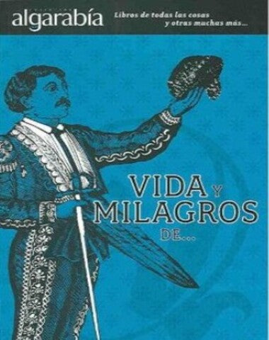 VIDA Y MILAGROS DE