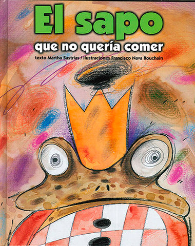 SAPO QUE NO QUERIA COMER, EL /TD