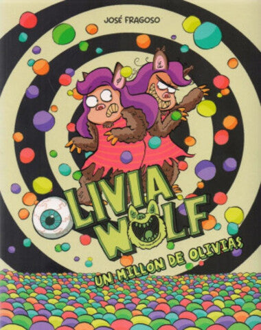 UN MILLON DE OLIVIAS  3 OLIVIA WOLF