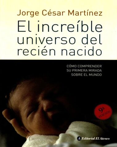 INCREIBLE UNIVERSO DEL RECIEN NACIDO, EL