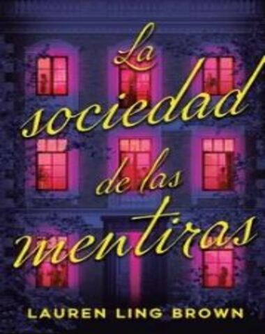 SOCIEDAD DE LAS MENTIRAS, LA