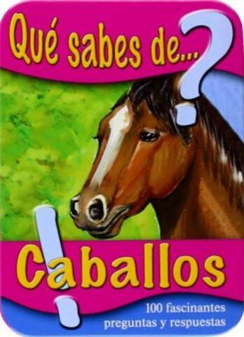 QUE SABES DE CABALLOS