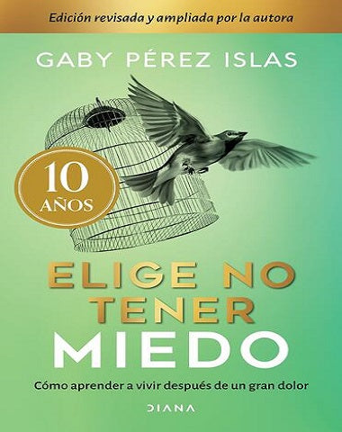 ELIGE NO TENER MIEDO ED 10 ANIVERSARIO