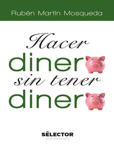 HACER DINERO SIN TENER DINERO