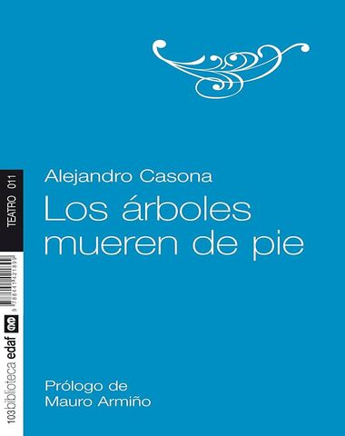 ARBOLES MUEREN DE PIE, LOS