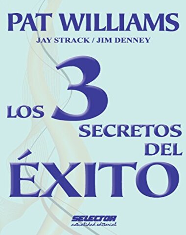 3 SECRETOS DEL EXITO, LOS