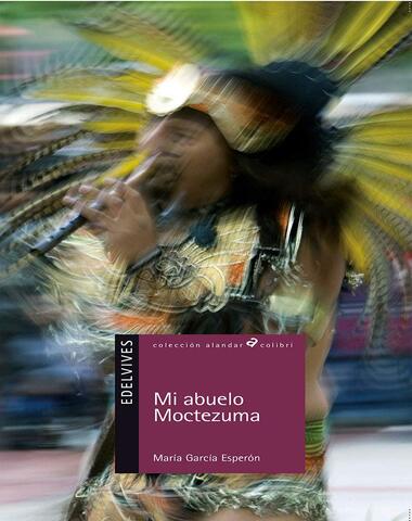 MI ABUELO MOCTEZUMA /AC13
