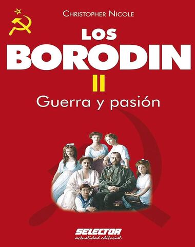 BORODIN II GUERRA Y PASION