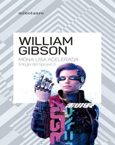 MONA LISA ACELERADA 3 TRILOGIA SPRAWL