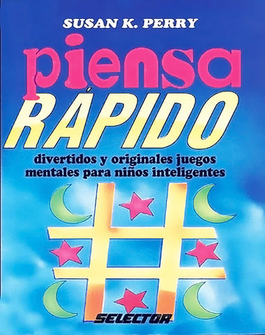 PIENSA RAPIDO