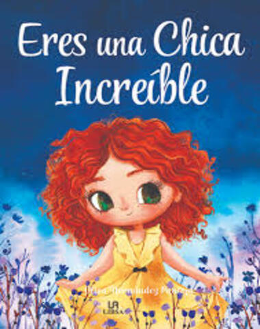 ERES UNA CHICA INCREIBLE