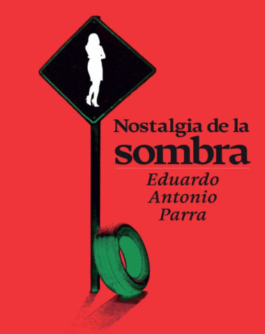 NOSTALGIA DE LA SOMBRA
