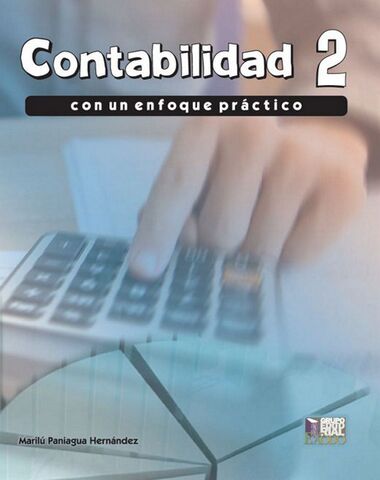 CONTABILIDAD 2 CON UN ENFOQUE PRACTICO