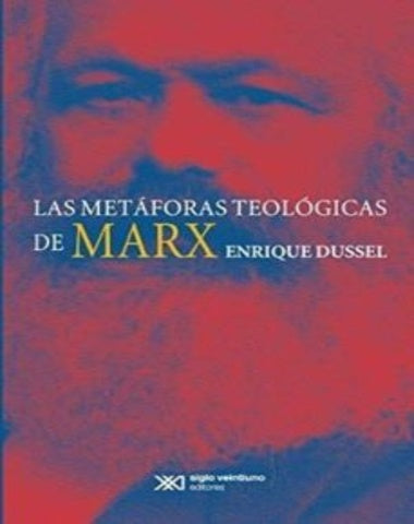 METAFORAS TEOLOGICAS DE MARX , LAS