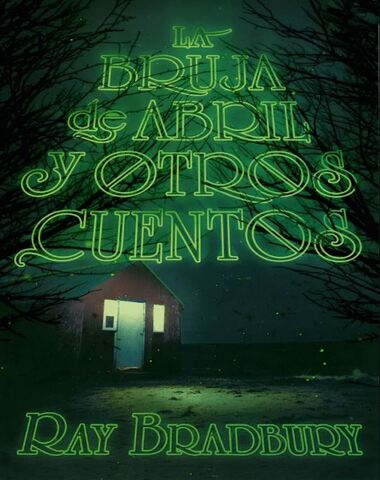 BRUJA DE ABRIL Y OTROS CUENTOS, LA