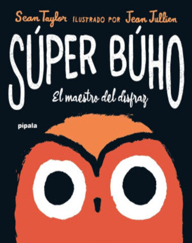 SUPER BUHO EL MAESTRO DEL DISFRAZ