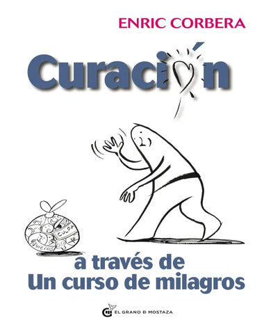 CURACION A TRAVES DE UN CURSO DE MILAGRO