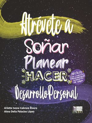 ATREVETE A SOÑAR PLANEAR HACER