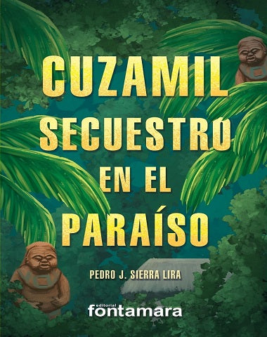 CUZAMIL SECUESTRO EN EL PARAISO