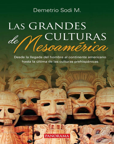 GRANDES CULTURAS DE MESOAMERICA, LA