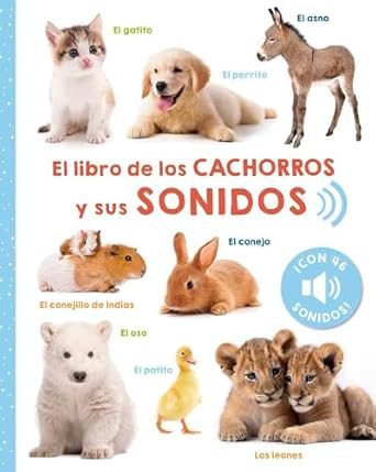 LIBRO DE LOS CACHORROS Y SUS SONIDOS, EL