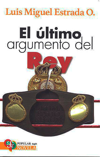 ULTIMO ARGUMENTO DEL REY, EL