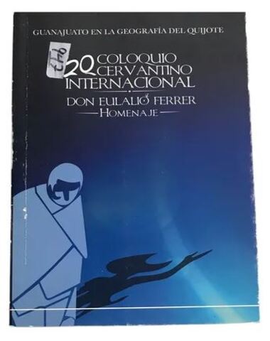 XX COLOQUIO CERVANTINO INTERNACIONAL