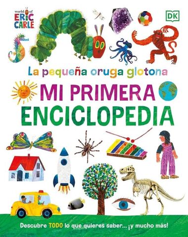 PEQUEÑA ORUGA GLOTONA MI PRIMERA ENCICLO