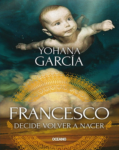 FRANCESCO DECIDE VOLVER A NACER