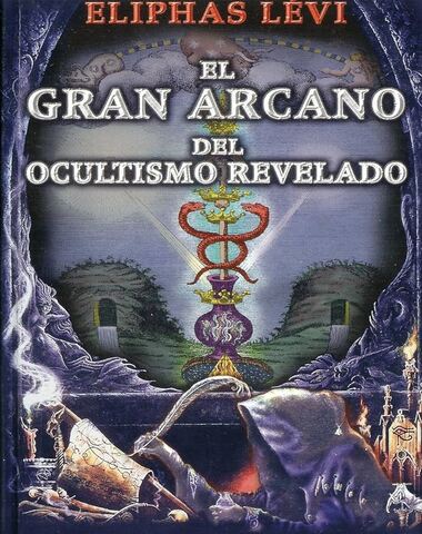 GRAN ARCANO DEL OCULTISMO, EL