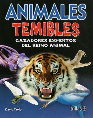 ANIMALES TEMIBLES