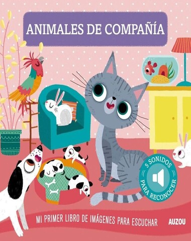 ANIMALES DE COMPAÑIA MIS PRIMEROS SONIDO