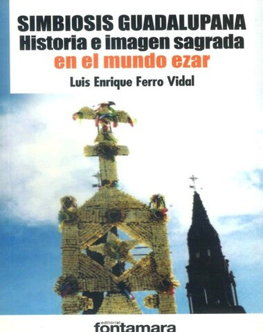 SIMBIOSIS GUADALUPANA HISTORIA E IMAGEN