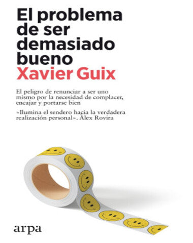 PROBLEMA DE SER DEMASIADO BUENO, EL