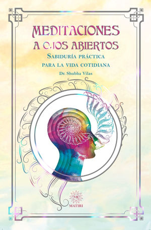 MEDITACIONES A OJOS ABIERTOS