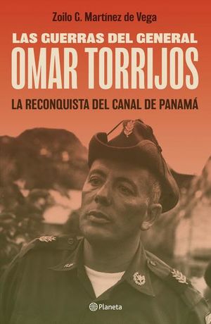 GUERRAS DEL GENERAL OMAR TORRIJOS, LAS