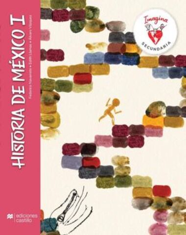 HISTORIA DE MEXICO 1° SEC. IMAGINA