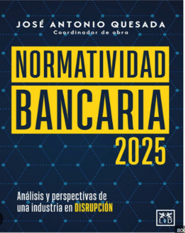NORMATIVIDAD BANCARIA 2025