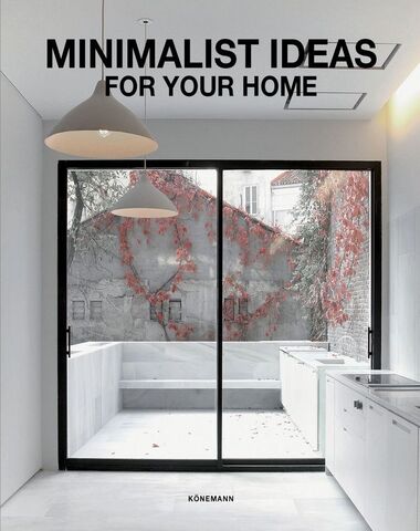 MINIMALIST IDEAS FOR YOU HOME