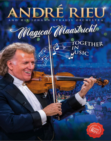 ANDRE RIEU MAGICAL MAASTRUCHT
