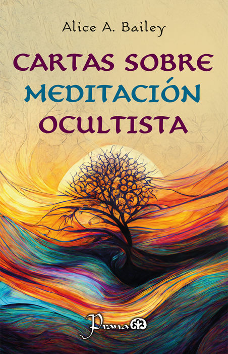 CARTAS SOBRE MEDITACION OCULTISTA