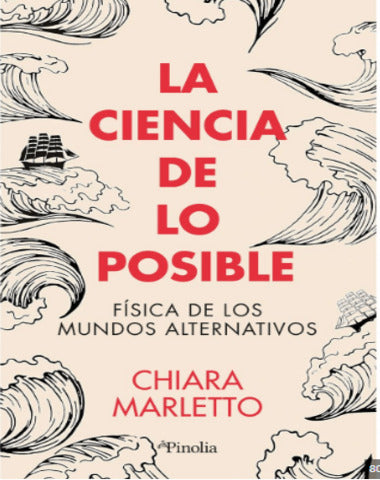 CIENCIA DE LO POSIBLE, LA