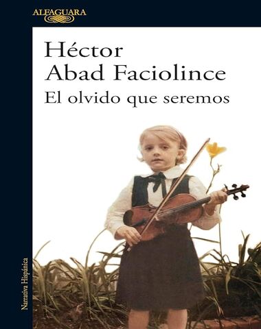 OLVIDO QUE SEREMOS, EL