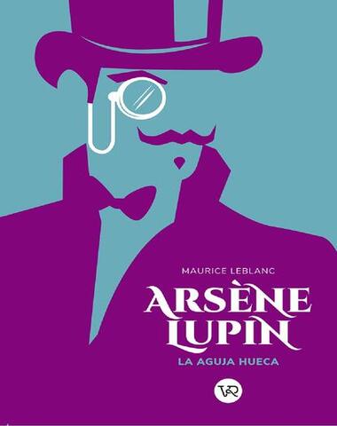 ARSENE LUPIN 3 LA AGUJA HUECA