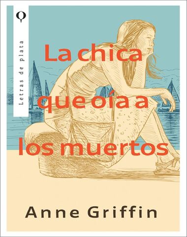 CHICA QUE OIA A LOS MUERTOS