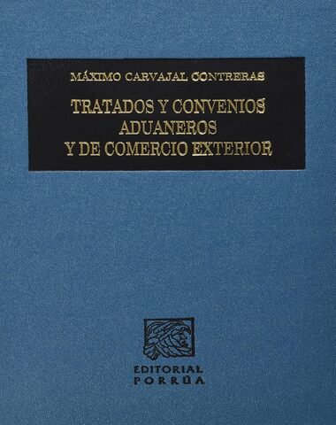 TRATADOS Y CONVENIOS ADUANEROS