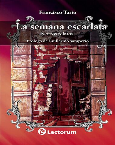 SEMANA ESCARLATA Y OTROS RELATOS, LA