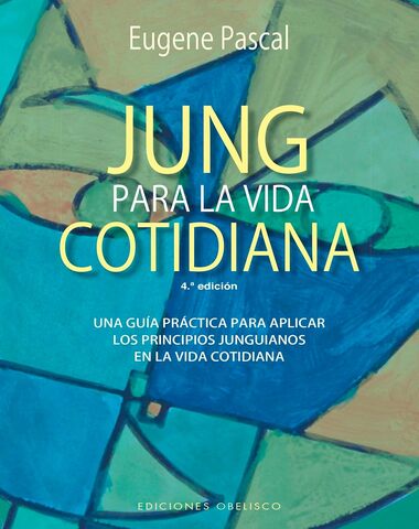 JUNG PARA LA VIDA COTIDIANA