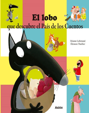 LOBO QUE DESCUBRE EL PAIS DE LOS CUENTOS